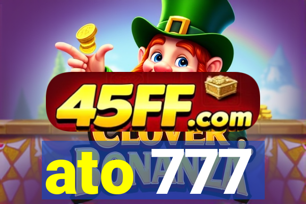 ato 777